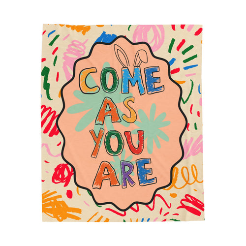 Come As You Are - Kid's Velveteen Plush Blanket