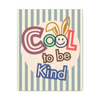 Cool to Be Kind Large Canvas Wall Art — Playful Bunny Motivational Print