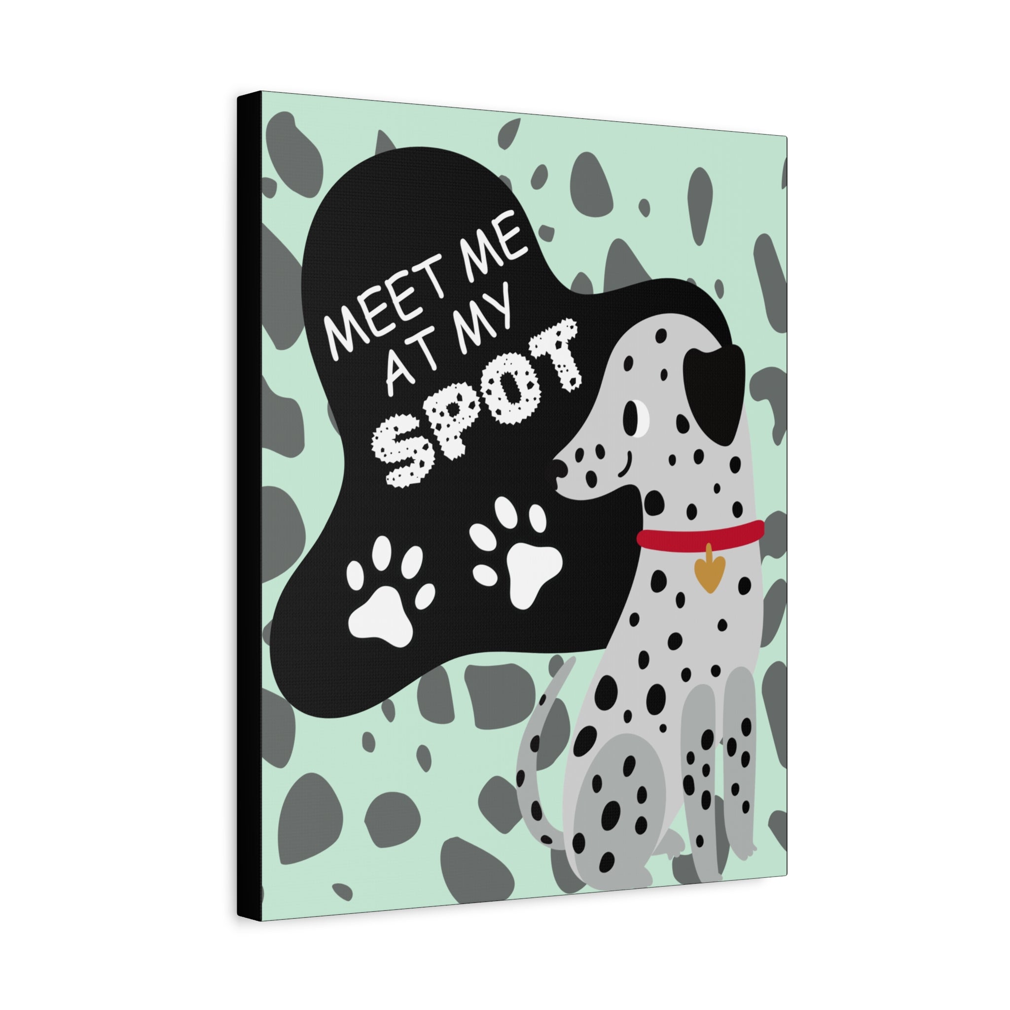 Dalmatian Wall Art Large Canvas – "Meet Me At My Spot" Cute Dog Print