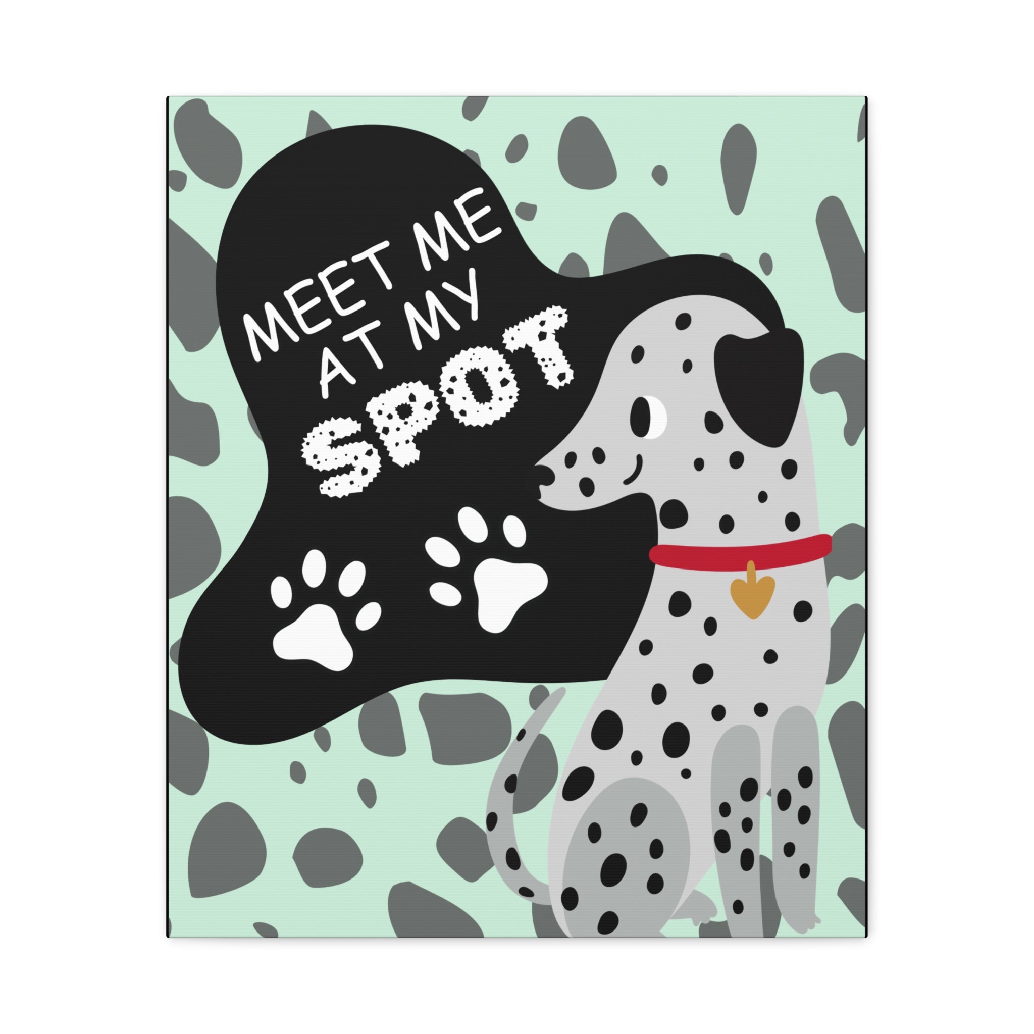 Dalmatian Wall Art Large Canvas – "Meet Me At My Spot" Cute Dog Print