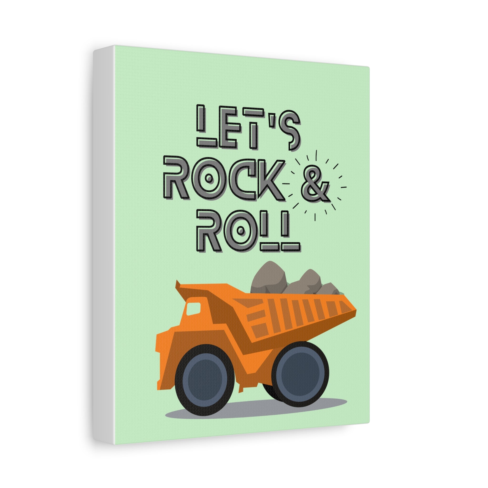 Let's Rock & Roll Dump Truck Matte Canvas Wall Art