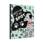 Dalmatian Wall Art Large Canvas – "Meet Me At My Spot" Cute Dog Print