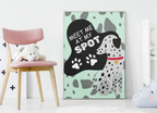 Dalmatian Wall Art Large Canvas – "Meet Me At My Spot" Cute Dog Print